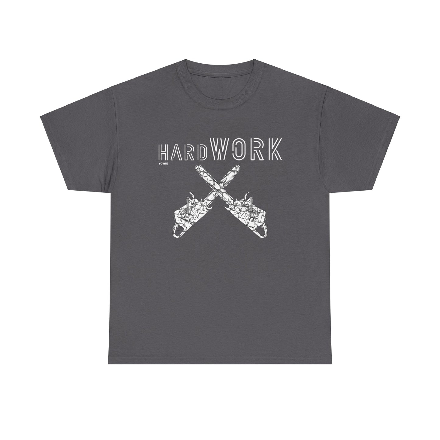 Hard Work YOWIE Unisex Tee